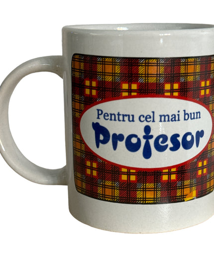 Cană cu mesaj pentru Profesor