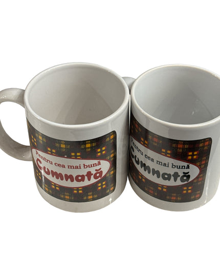 Cană cu mesaj pentru Cumnata